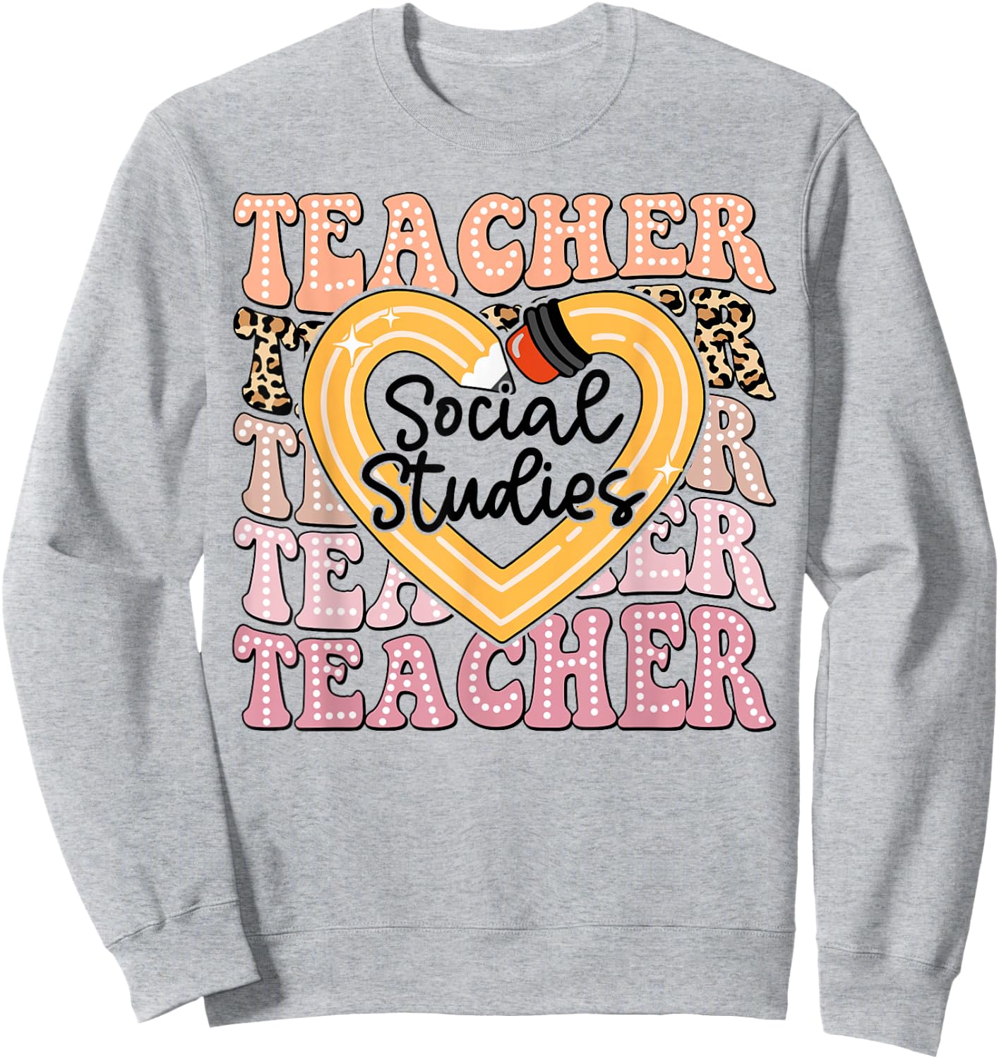 Social Studies Teacher Pencil Heart Leopard Back To School Sweatshirt - Sweatshirt | Ash