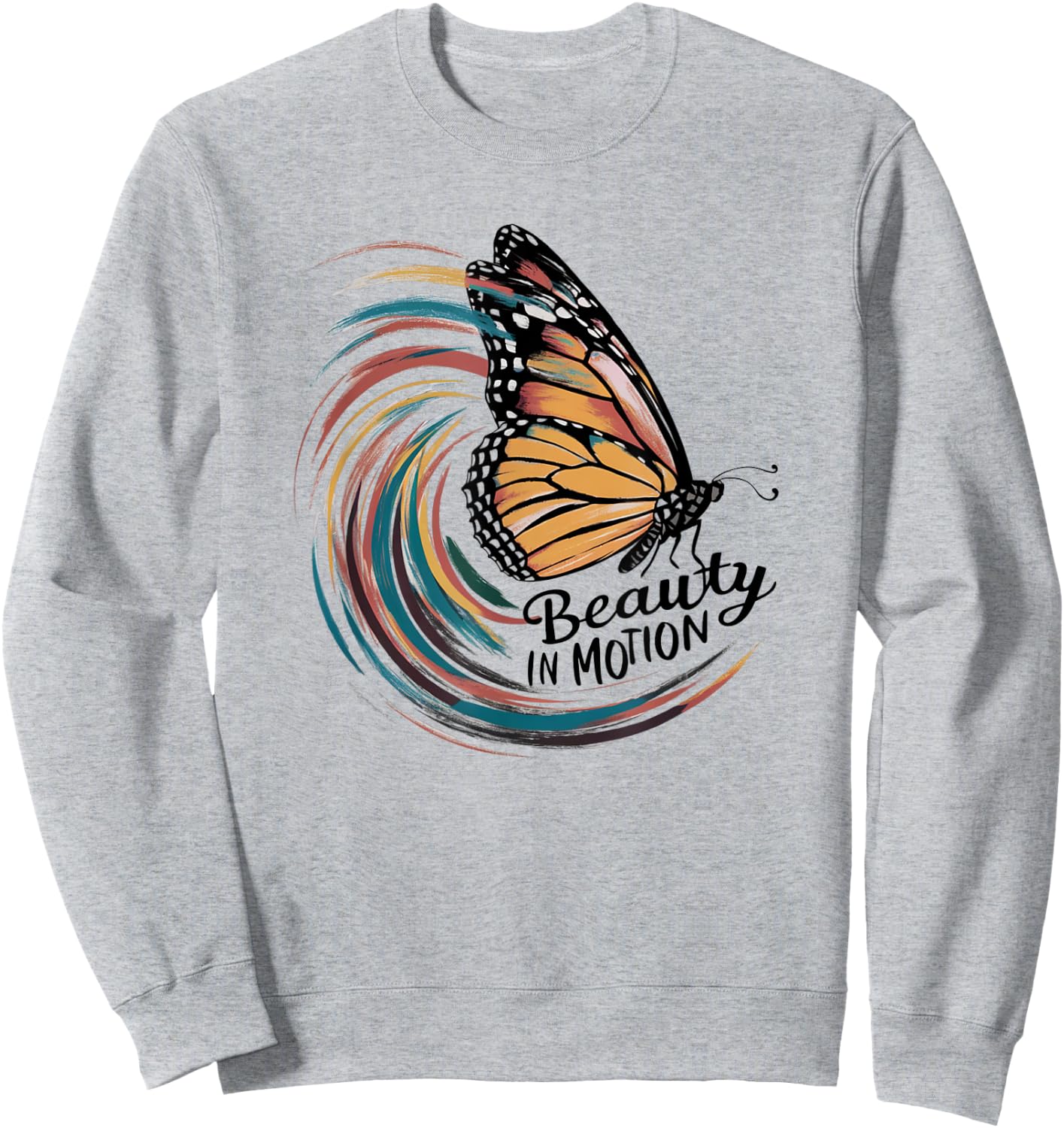 Monarch Butterfly Cute Butterflies Lover Inspirational Fun Sweatshirt - Sweatshirt | Ash