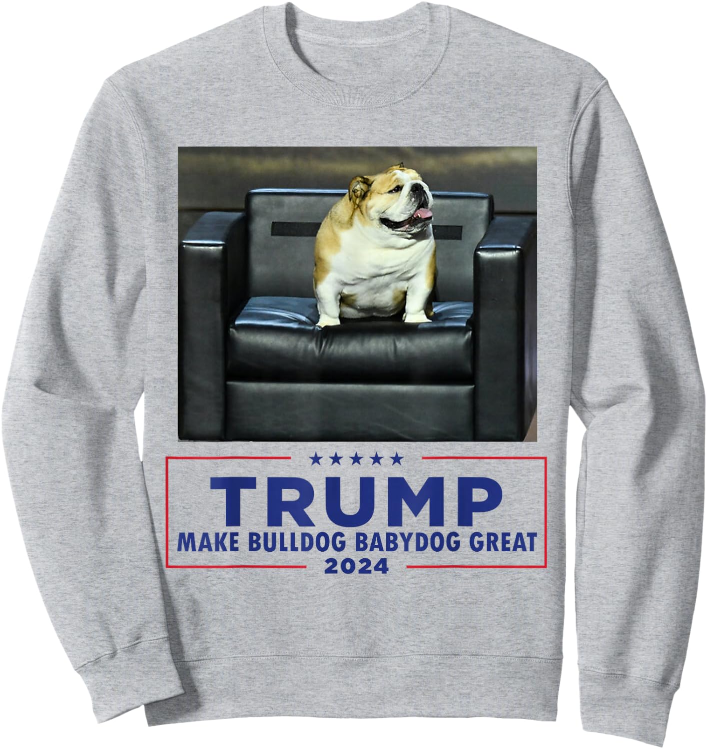 Bulldog Babydog West Virginia Jim Make Dog Great Funny Sweatshirt - Sweatshirt | Ash