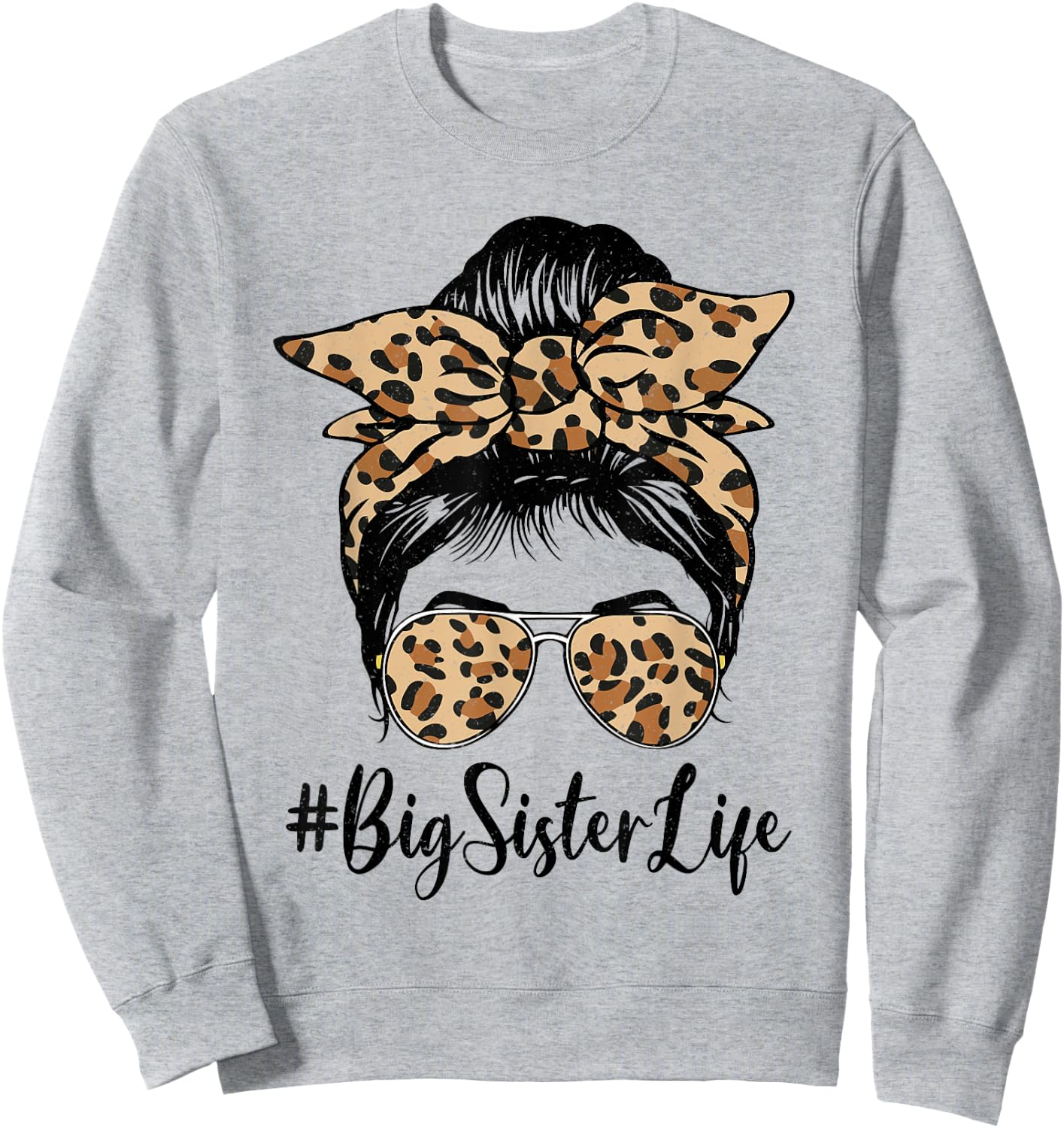 Funny Big Sister Bleached Leopard Messy Bun Mother's day Sweatshirt - Sweatshirt | Ash