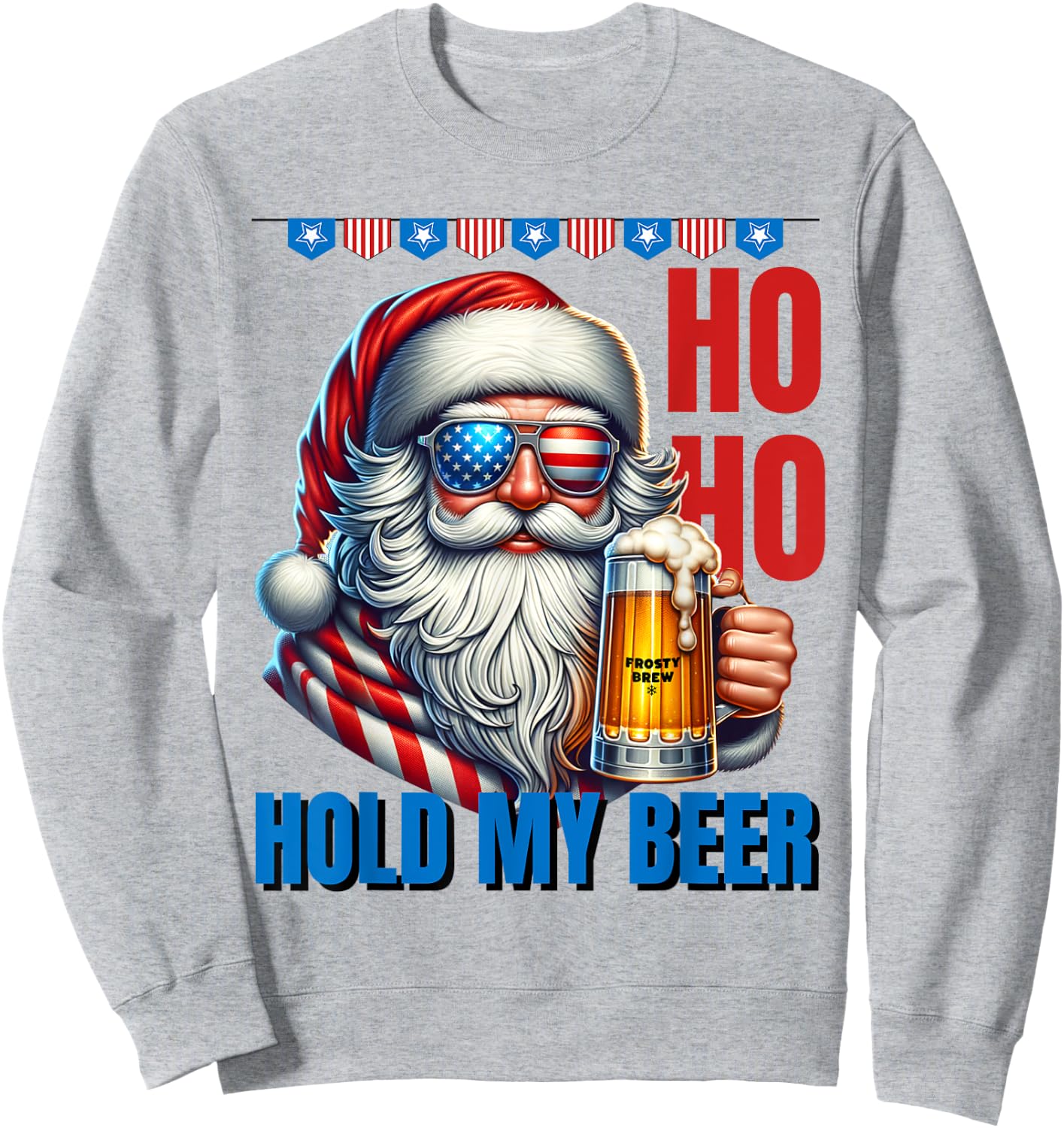 Funny Santa Claus Christmas July 4th Patriotic Hold My Beer Women Men Sweatshirt - Sweatshirt | Ash
