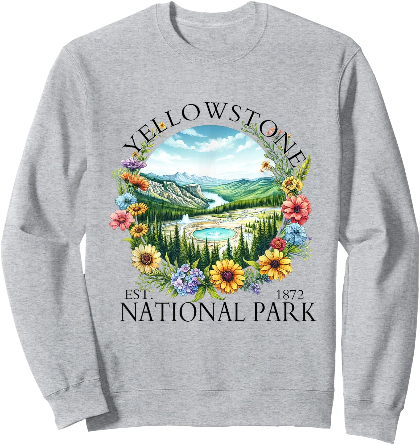 Floral Yellowstone National Park Hiking Camping Outdoor Sweatshirt - Sweatshirt | Ash