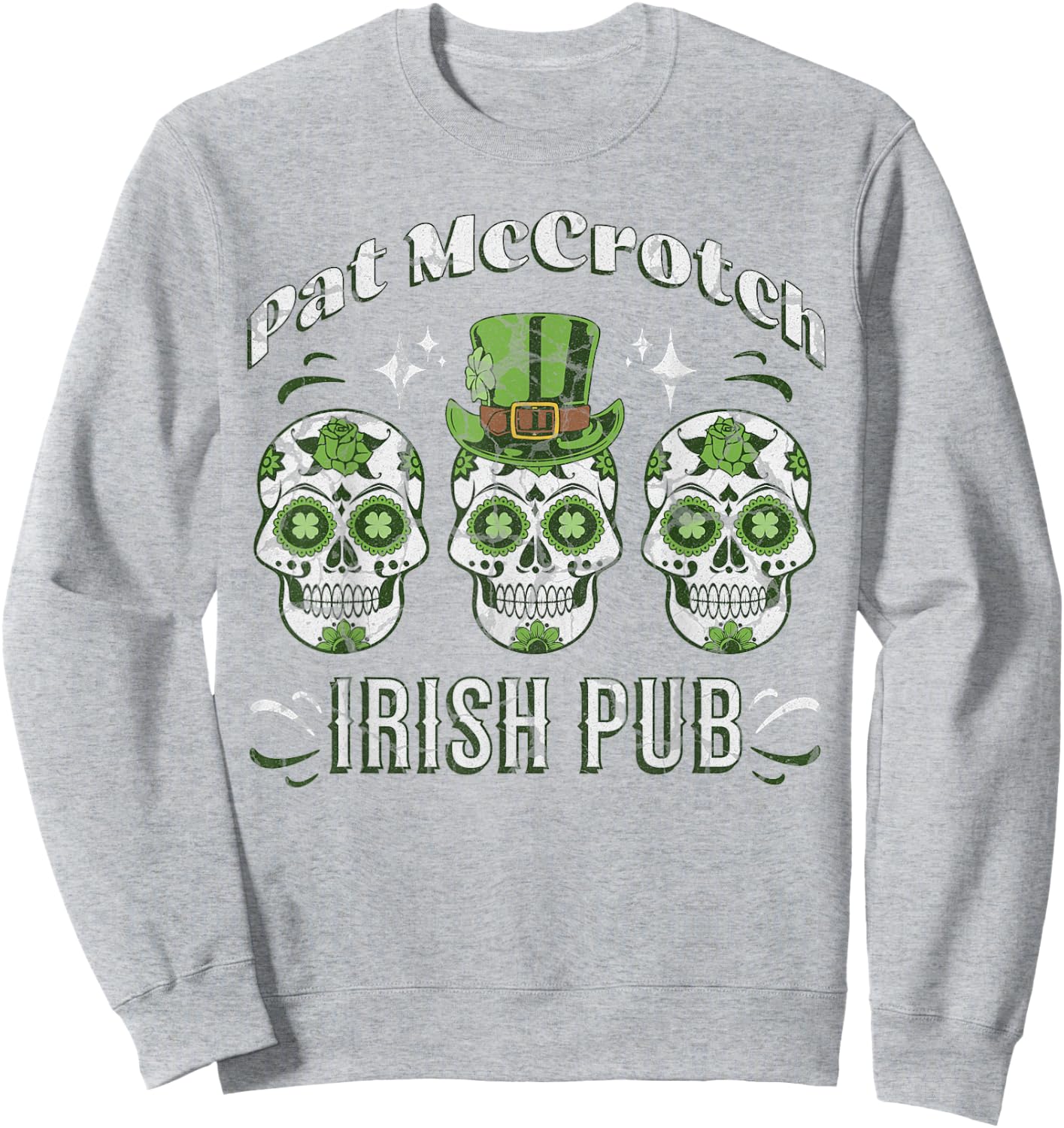 Pat McCrotch Irish Pub Adult Funny St. Patricks Day Sweatshirt - Sweatshirt | Ash