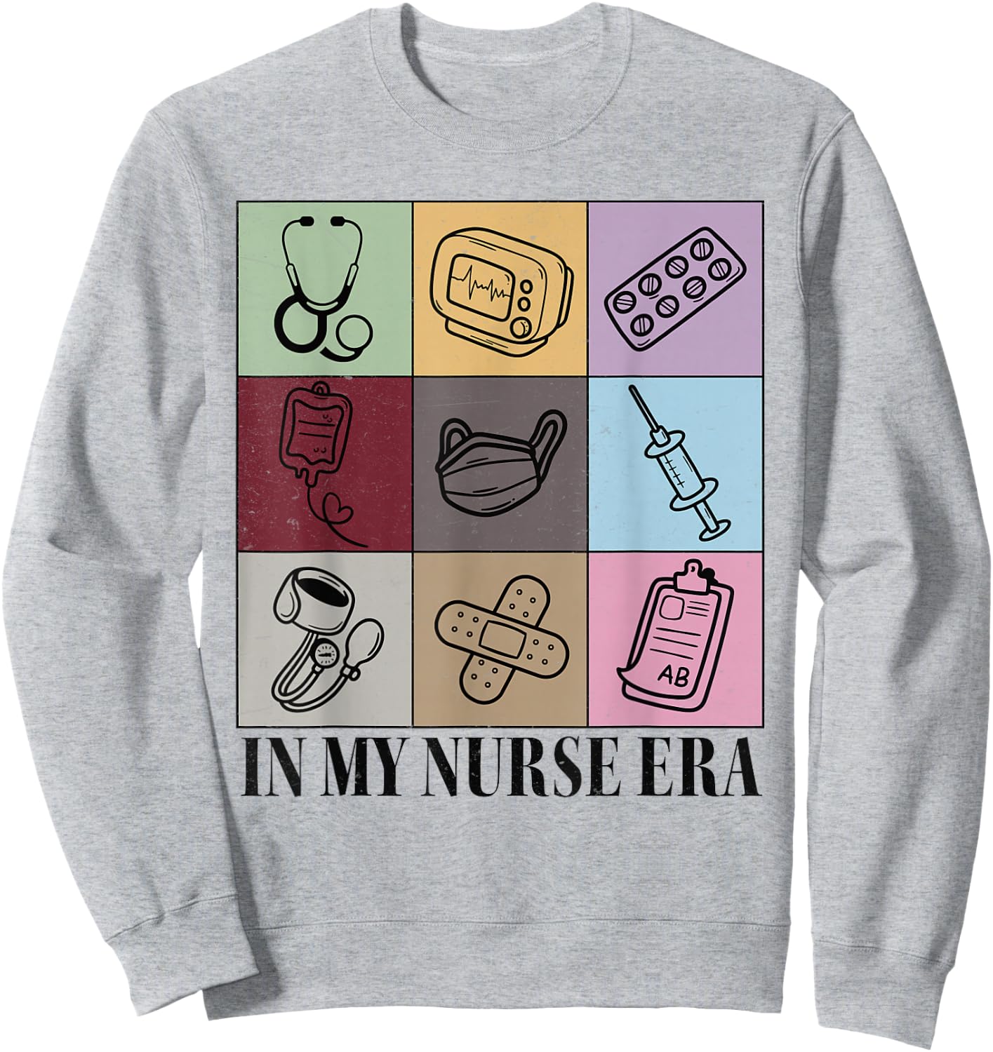 Nurse Shirts In My Nurse Era Shirt Women Nursing School Sweatshirt - Sweatshirt | Ash