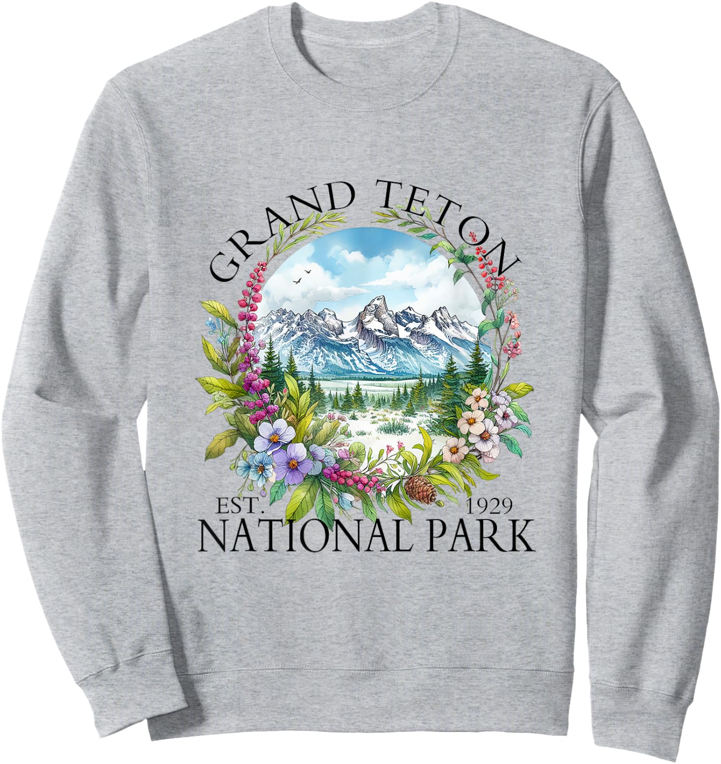 Floral Grand Teton National Park Hiking Camping Outdoor Sweatshirt - Sweatshirt | Ash
