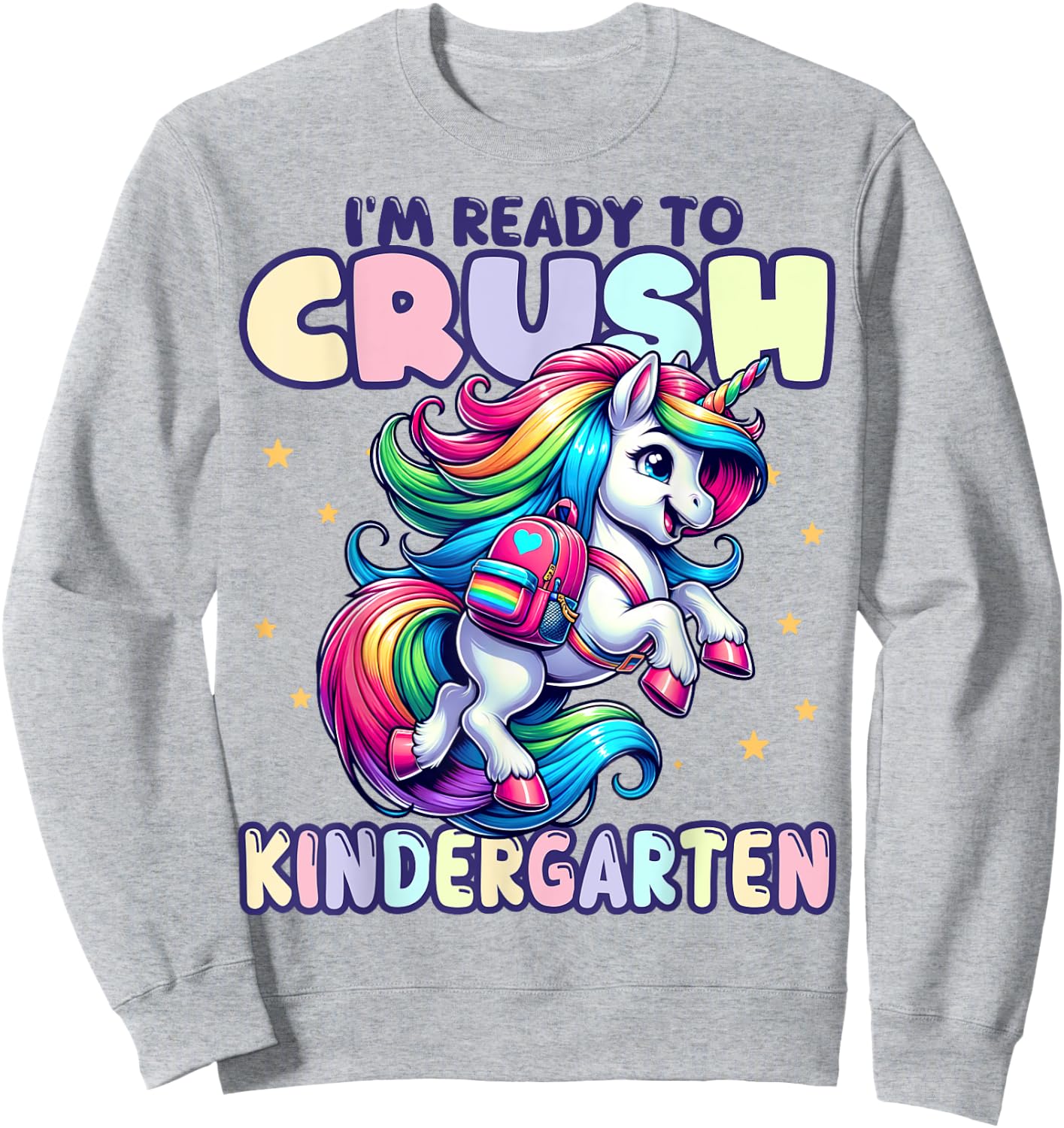 Crush Kindergarten Girls Back to School Unicorn First Day Sweatshirt - Sweatshirt | Ash