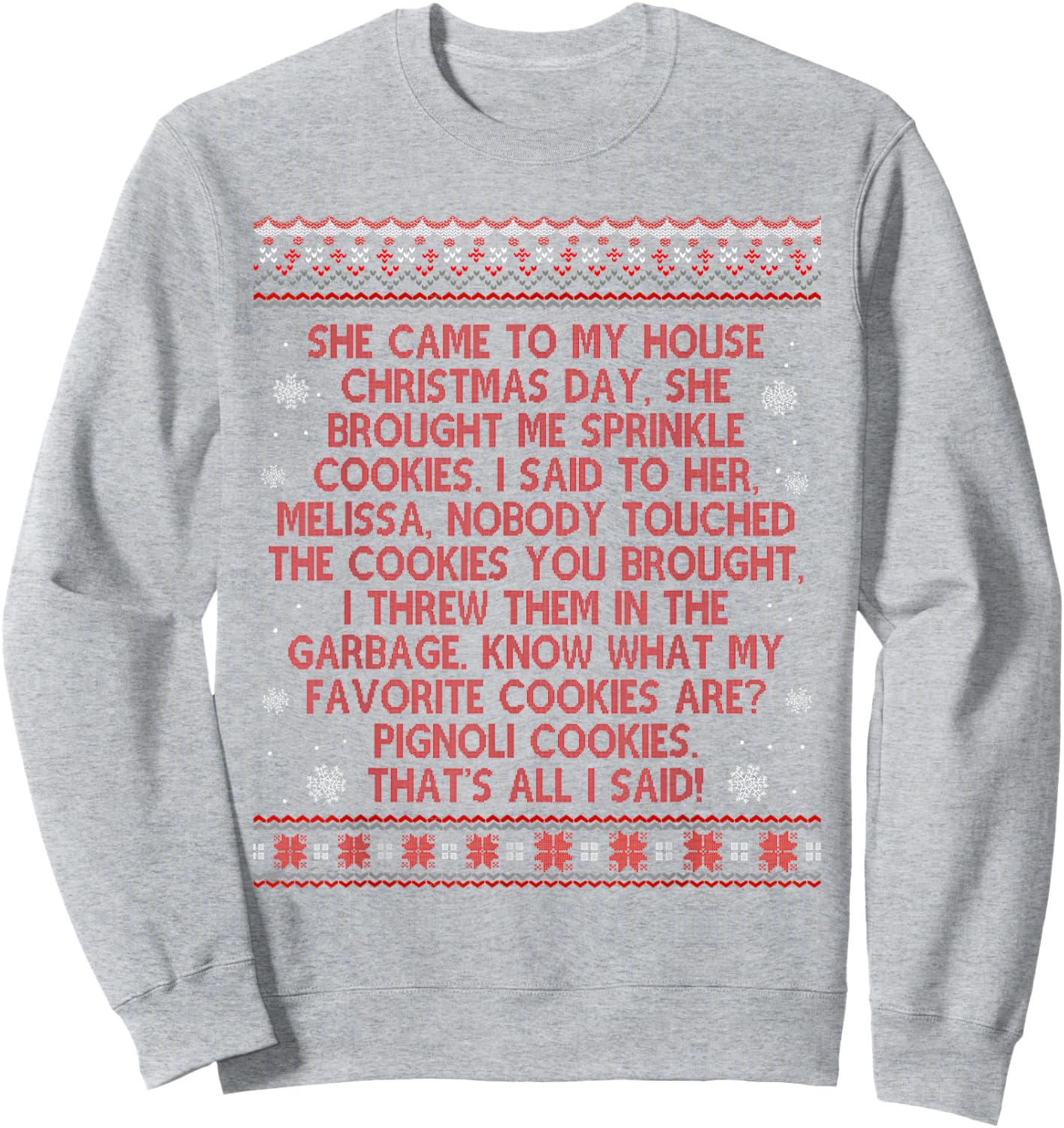 She Came To My House Christmas Day She Brought Me Sprinkle Sweatshirt - Sweatshirt | Ash