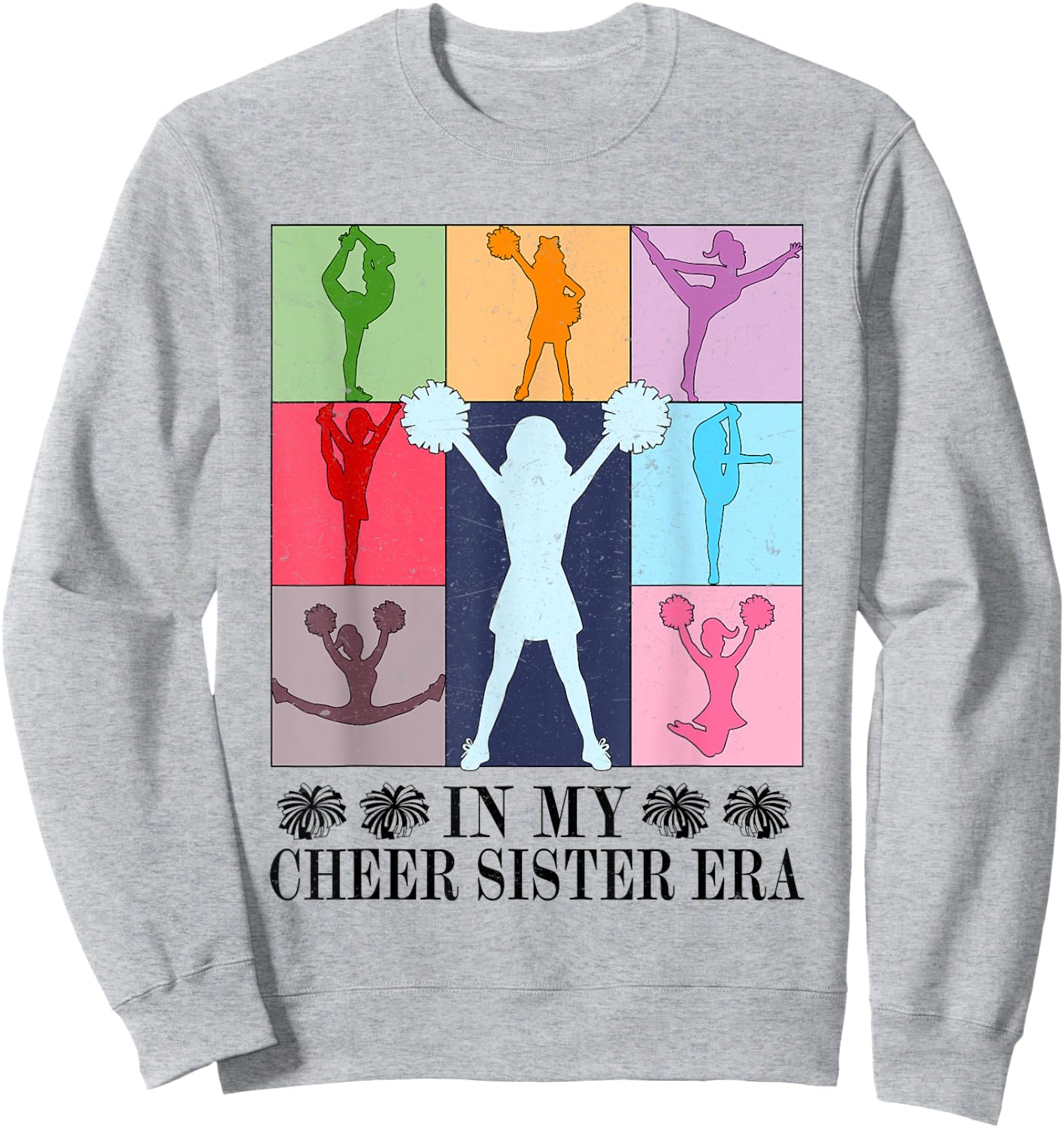 In My Cheer Sister Era Cheer Life Cheerleading Cheerleader Sweatshirt - Sweatshirt | Ash