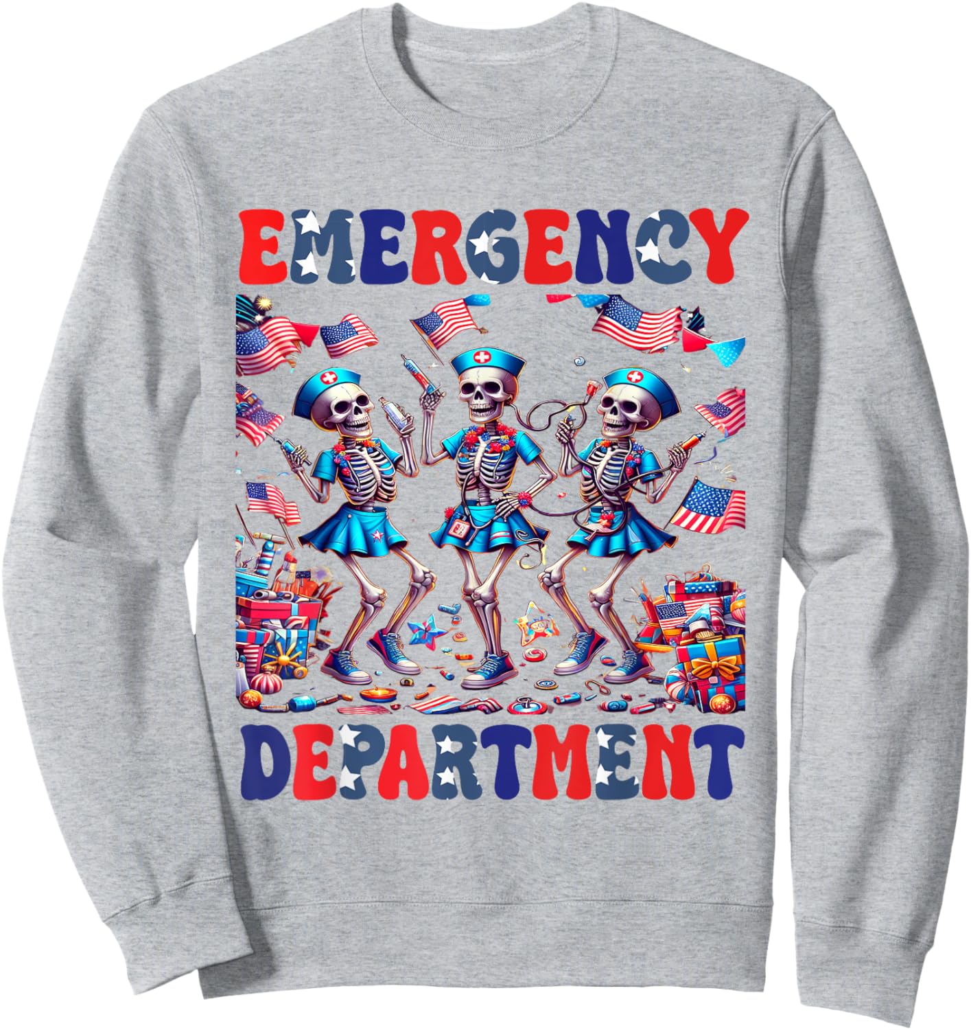 Nurse Skeleton Emergency Department 4th Of July Nurses Sweatshirt - Sweatshirt | Ash