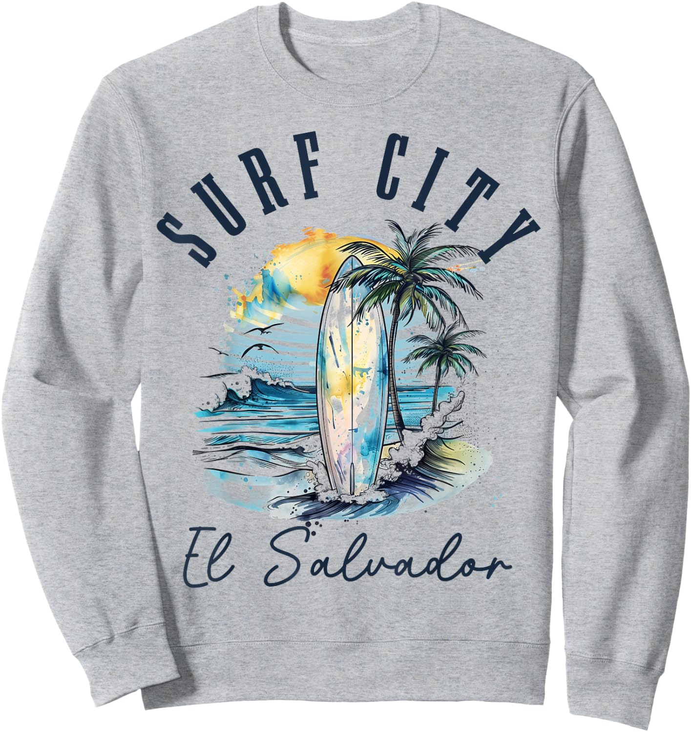 Surf City El Salvador Vintage Beach Surf Surfer Sweatshirt - Sweatshirt | Ash