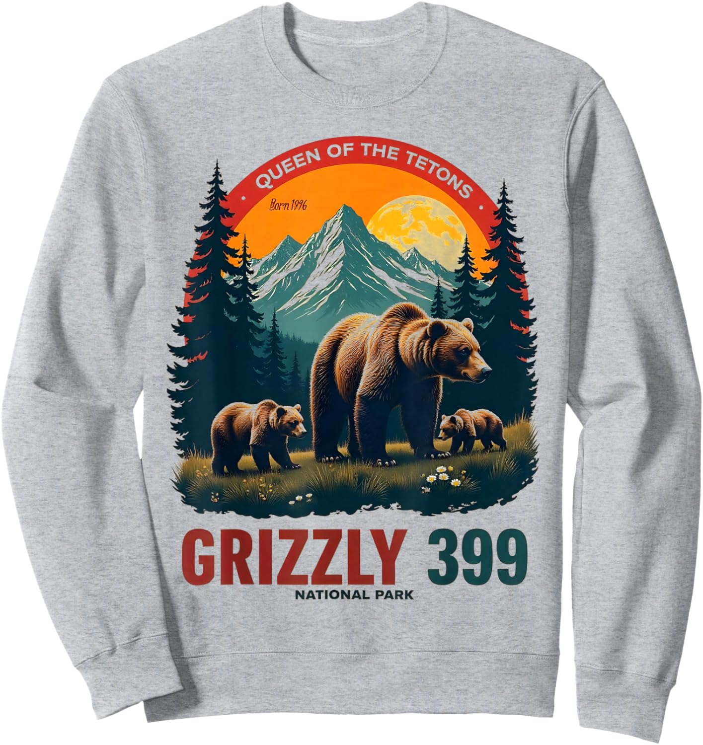 Queen of the Tetons Grizzly 399 National Park Adventure Sweatshirt - Sweatshirt | Ash