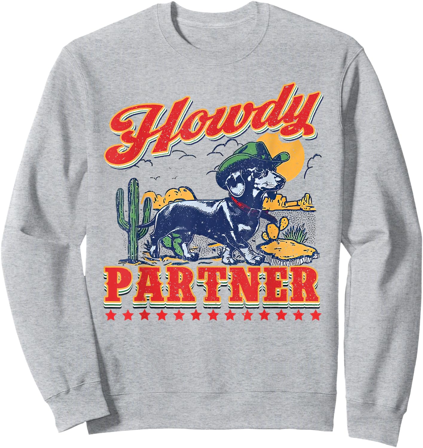 Howdy Partner - ready for Rodeo - Cowboy Weenie Dachshund Sweatshirt - Sweatshirt | Ash
