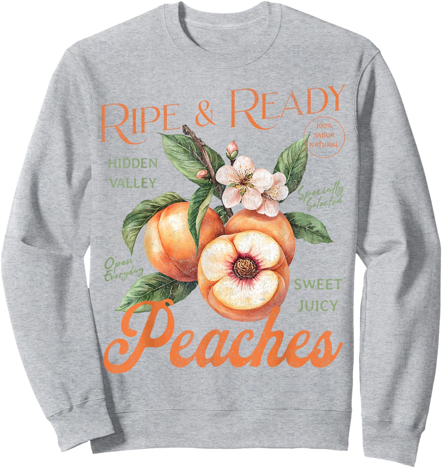 Fresh Peaches Natural Organic Locally Farm Summer Peachy Sweatshirt - Sweatshirt | Ash