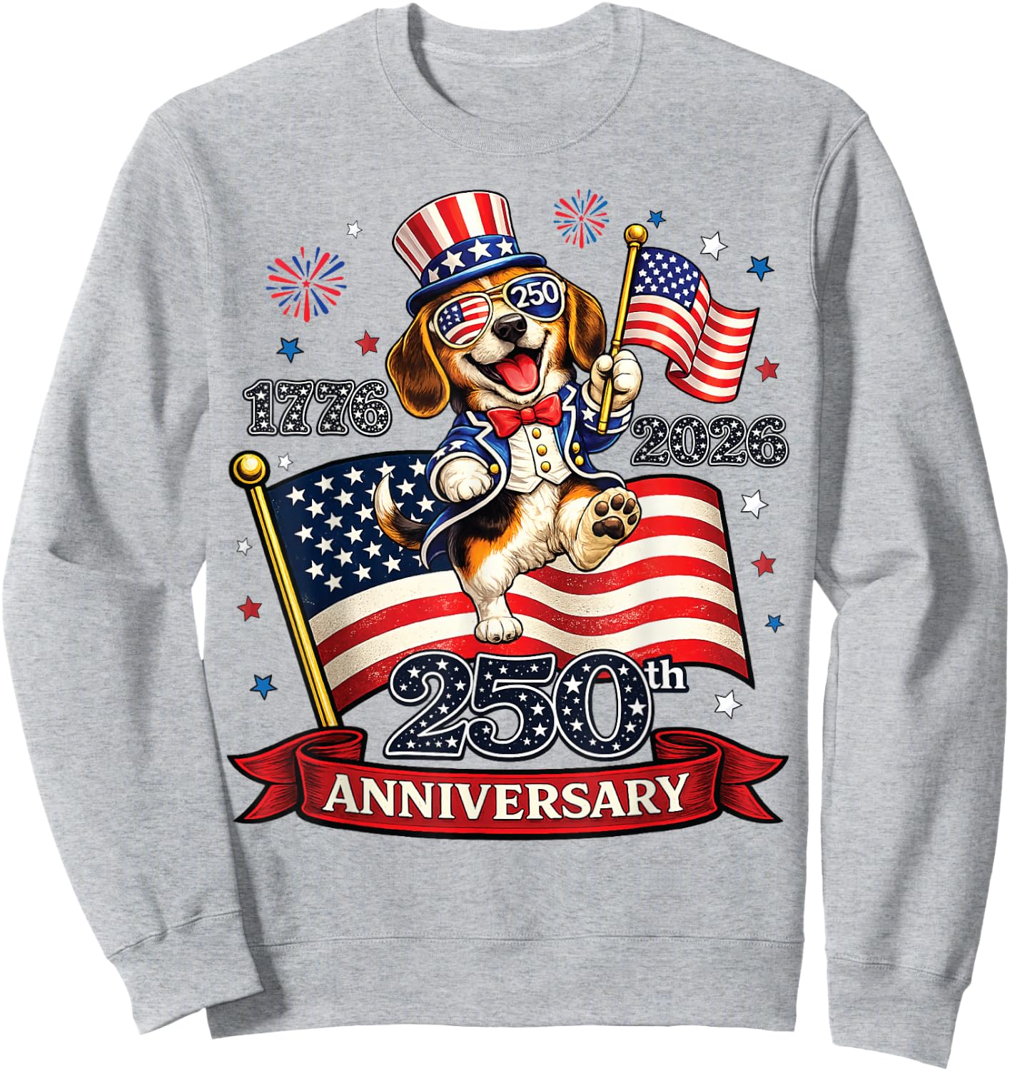 250 Anniversary USA Patriotic Dog 4th of July 2026 Sweatshirt - Sweatshirt | Ash