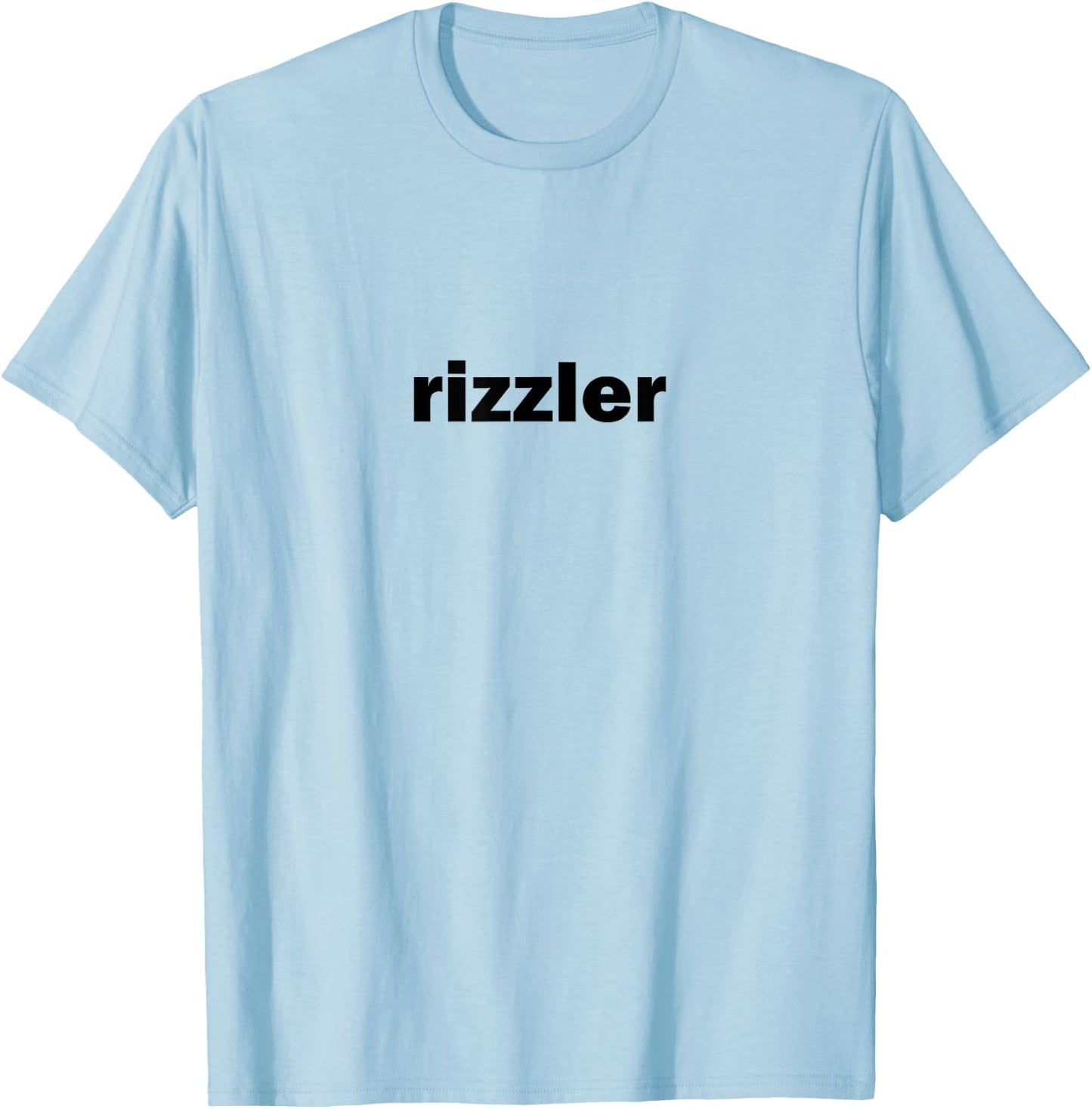 Rizzler Viral Funny Influencer Slang Words For The Rizz God T-Shirt - T-Shirt | Light Blue