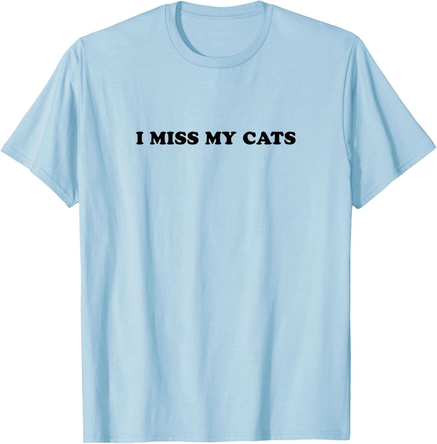 I miss my cats T-Shirt - T-Shirt | Light Blue