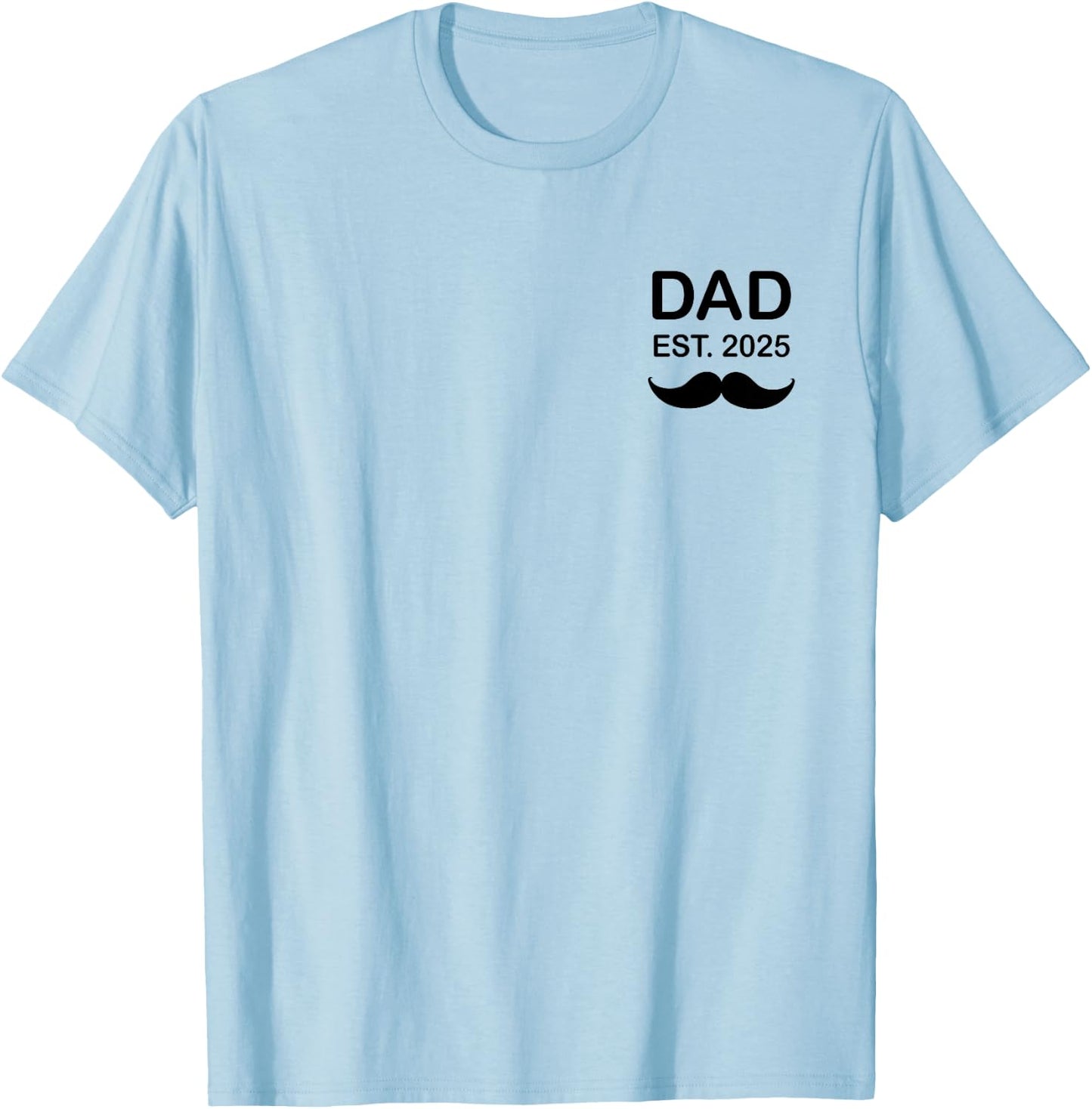 Dad Est. 2025 Dad 2025 loading New Dad 2025 T-Shirt - T-Shirt | Light Blue