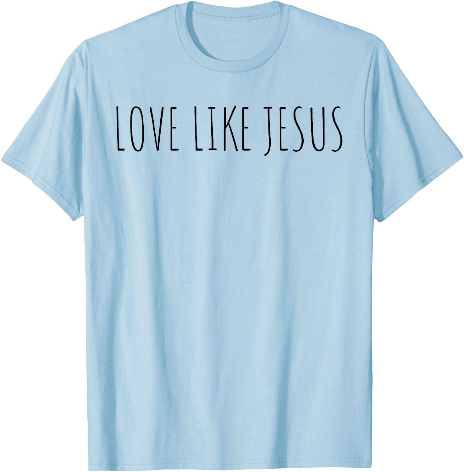 Love like Jesus Christian T-Shirt - T-Shirt | Light Blue