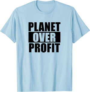 Planet Over Profit - Earth Day Climate Change T-Shirt - T-Shirt | Light Blue