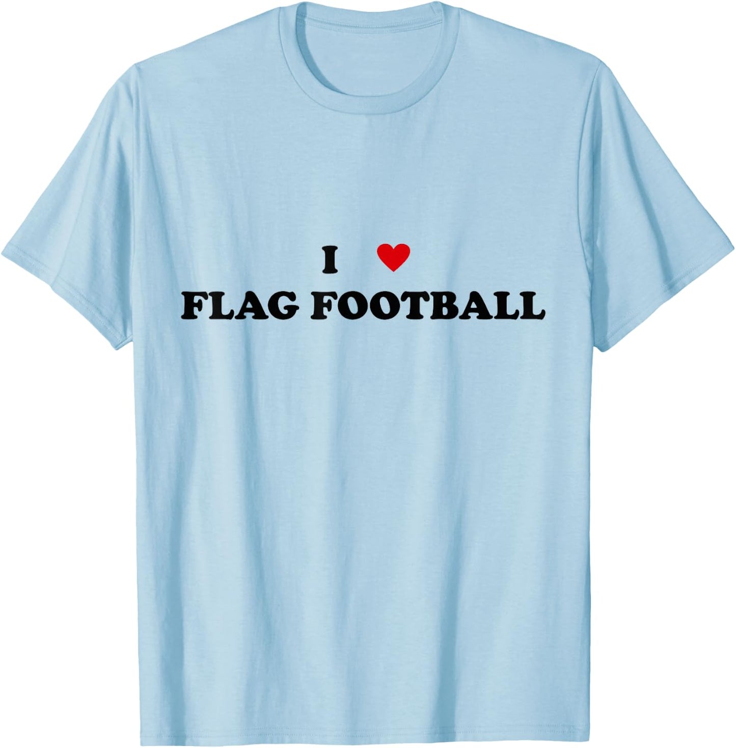 I Heart Flag football player - I Love Flag Football T-Shirt - T-Shirt | Light Blue