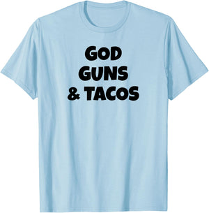 God Guns and Tacos T-Shirt - T-Shirt | Light Blue