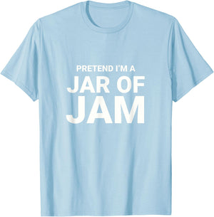 Pretend I’m A Jar of Jam, Jelly easy funny halloween costume T-Shirt - T-Shirt | Light Blue