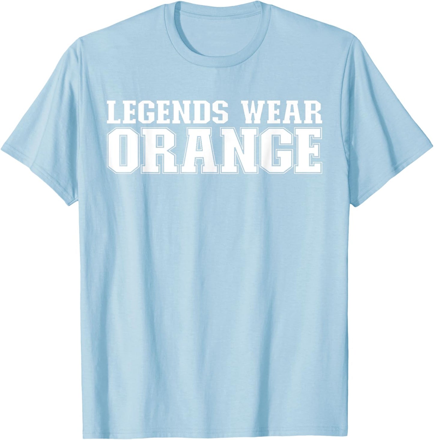 Legends Wear Orange Spirit Wear Team Game Color War Funny T-Shirt - T-Shirt | Light Blue