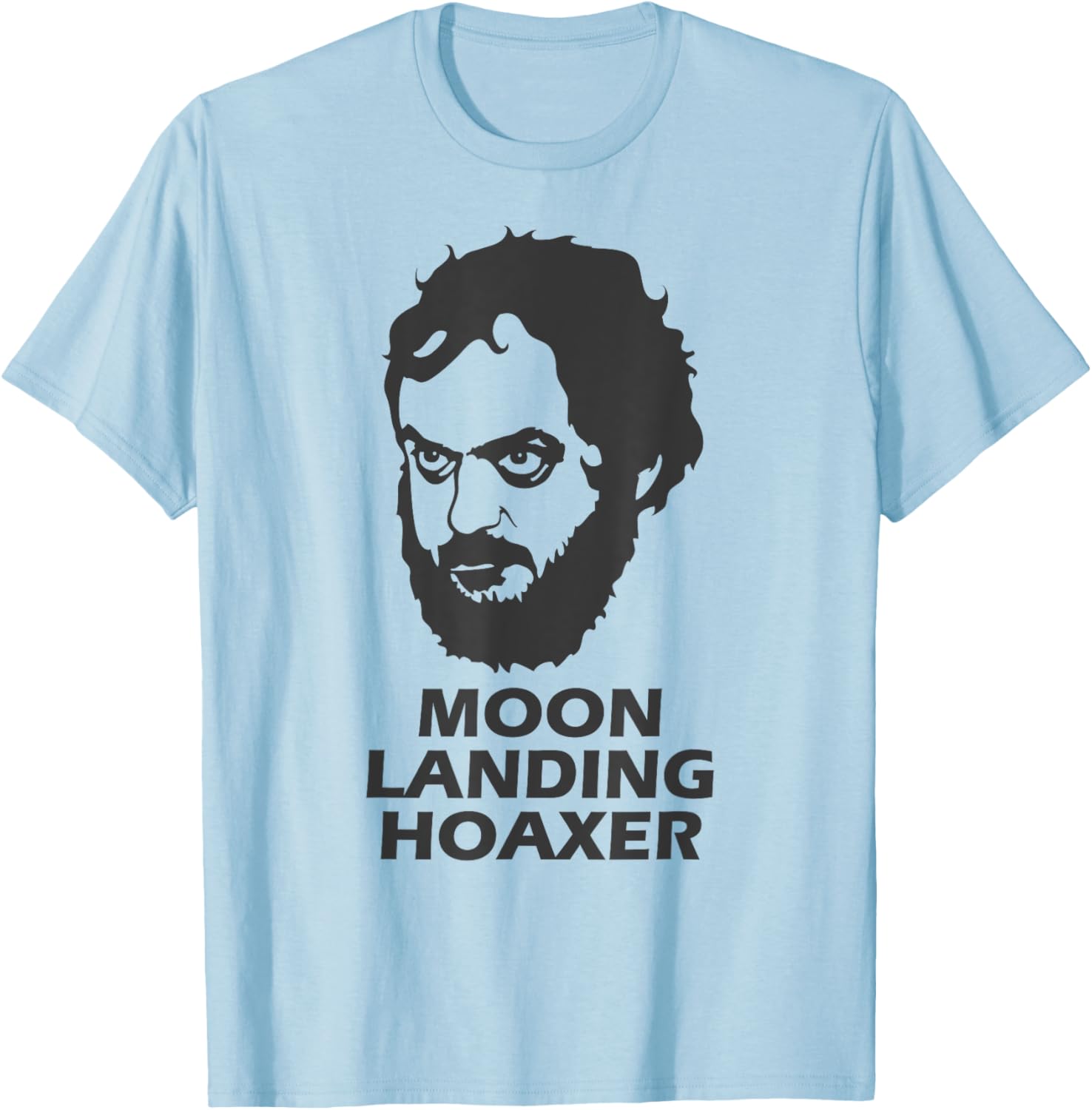 Moon Landing Hoaxer Conspiracy T-Shirt - T-Shirt | Light Blue