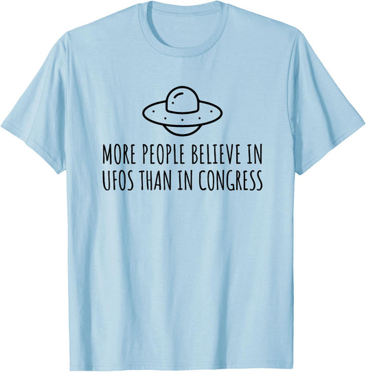 Funny More People Believe in UFOs Than in Congress UAP Women T-Shirt - T-Shirt | Light Blue