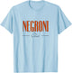 Negroni Club | Classic Gin Vermouth Cocktail Drink & Team T-Shirt - T-Shirt | Light Blue