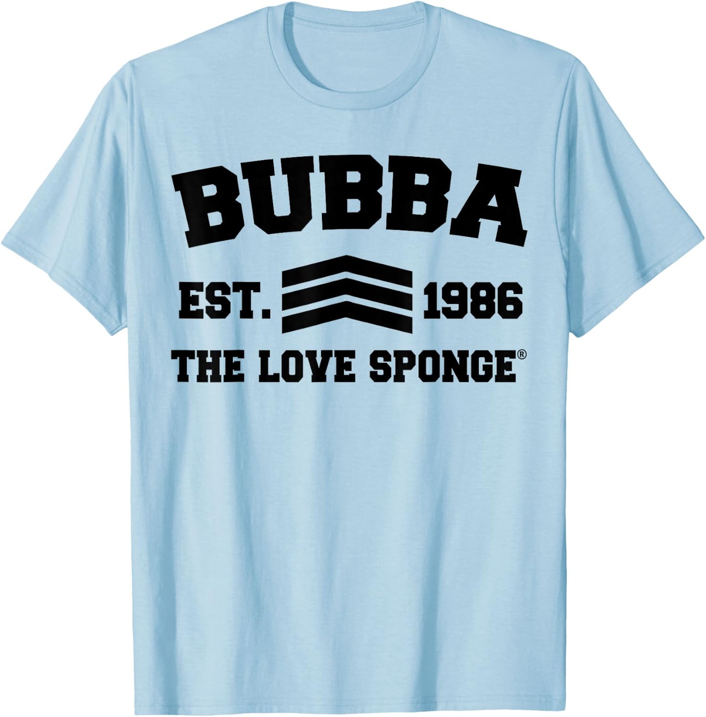 Bubba University - OFFICIAL BUBBA ARMY T-Shirt - T-Shirt | Light Blue