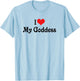 I Love Heart My Goddess - Boyfriend Girlfriend Lovers Shirt T-Shirt - T-Shirt | Light Blue
