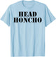 Head Honcho T-Shirt - T-Shirt | Light Blue