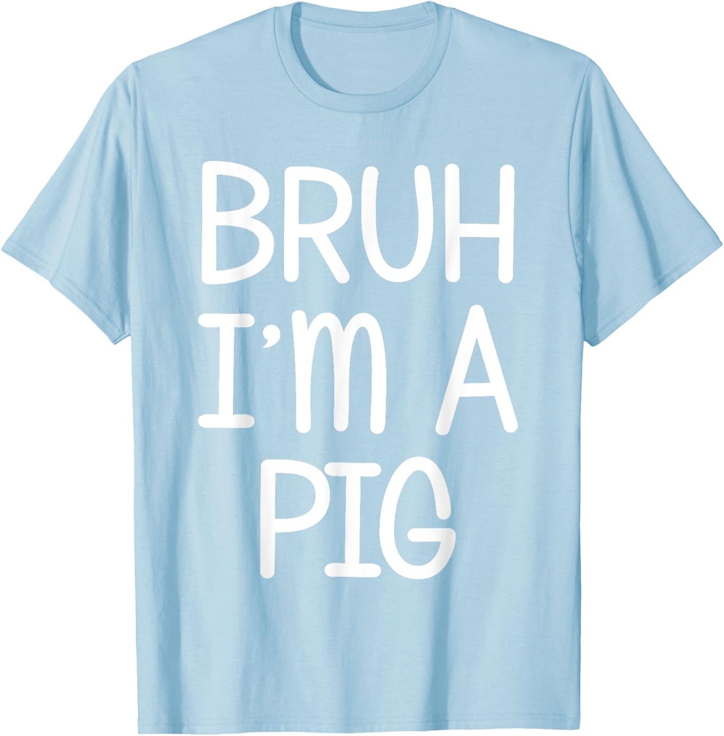Pretend I'm A Pig Funny Lazy Halloween Costume Party T-Shirt - T-Shirt | Light Blue