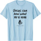 Jesus can heal what you're hiding God's timing is perfect T-Shirt - T-Shirt | Light Blue