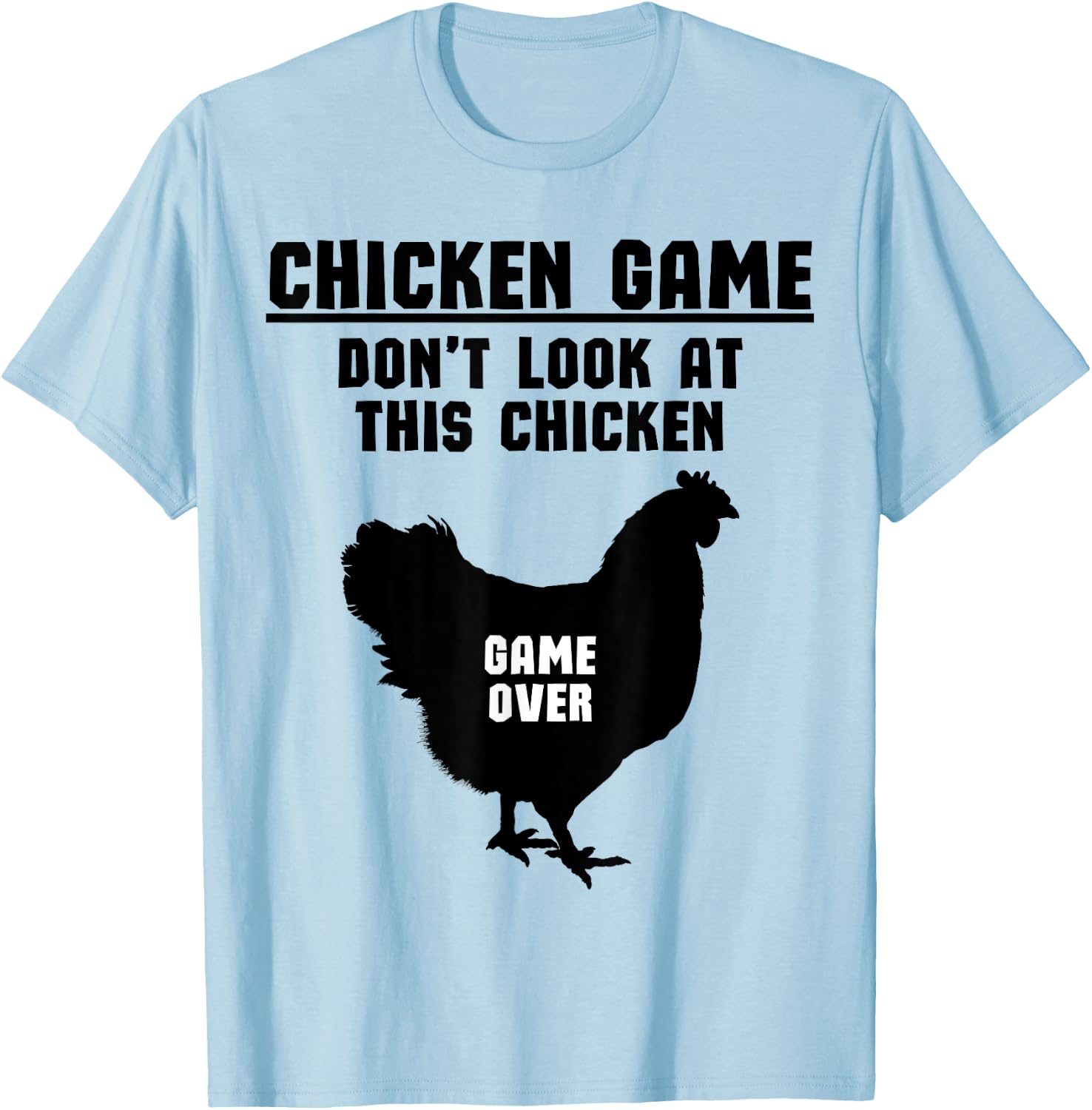 Hilarious Chicken Game Graphic - Farming Funny Chicken T-Shirt - T-Shirt | Light Blue