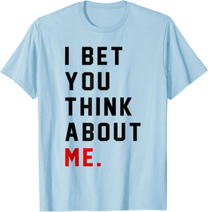 Retro I Bet You Think About Me Meaning I Knew U Were Trouble T-Shirt - T-Shirt | Light Blue