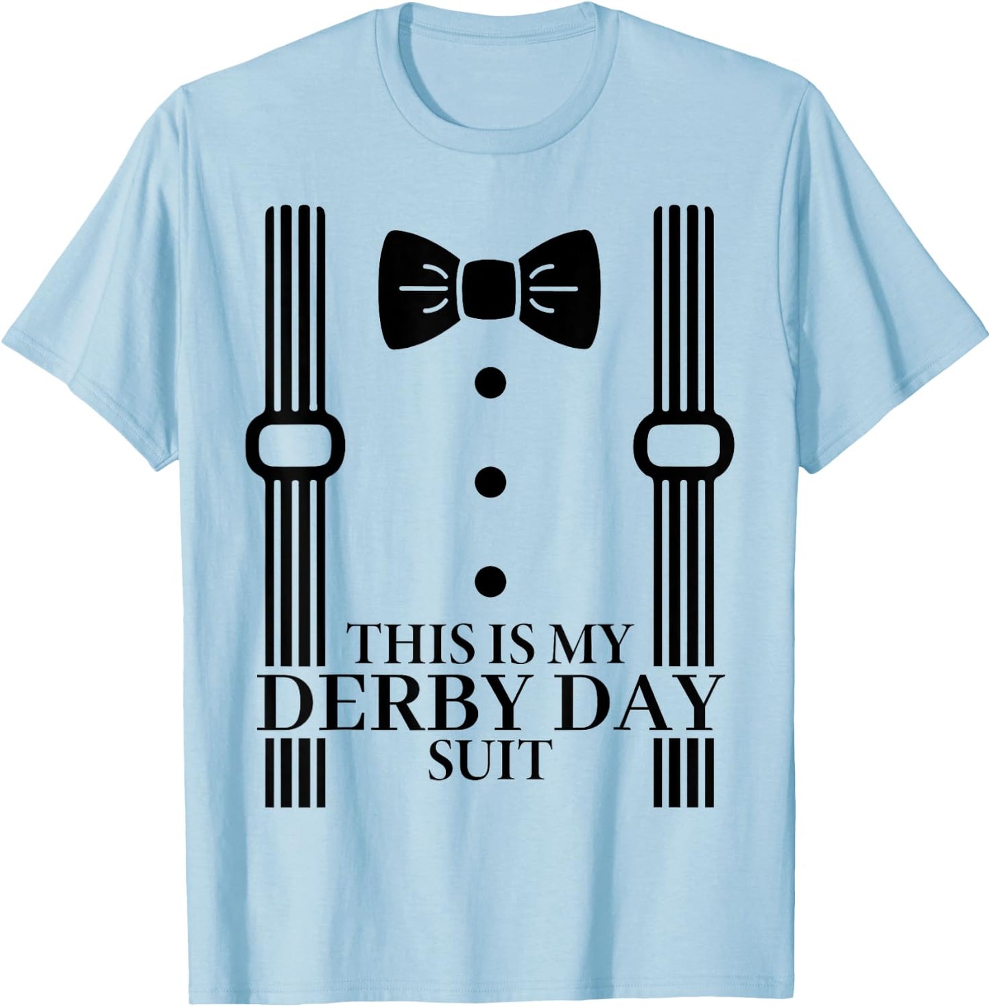 Suit Derby Day 24 Horse Racing This Is My Derby Day Bow Tie T-Shirt - T-Shirt | Light Blue