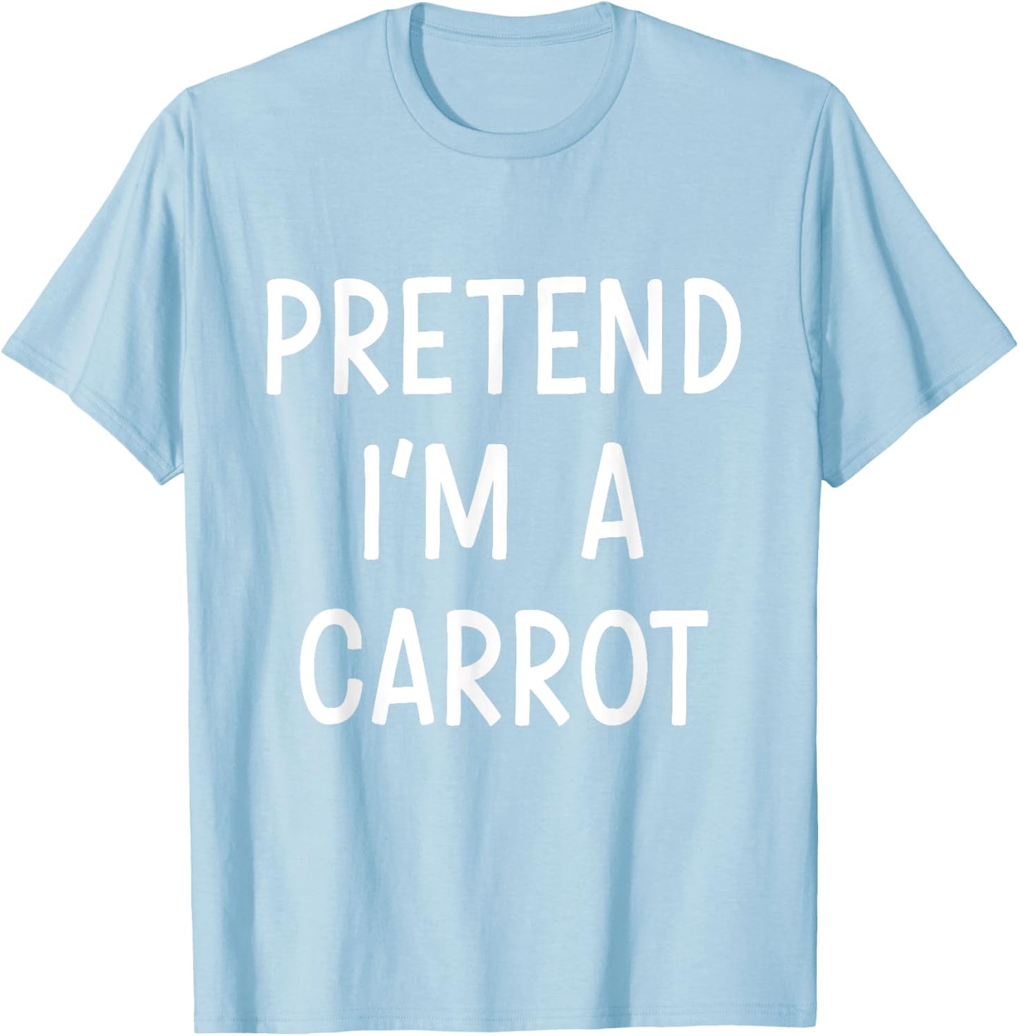Pretend Im a carrot easy lazy costume for halloween party T-Shirt - T-Shirt | Light Blue