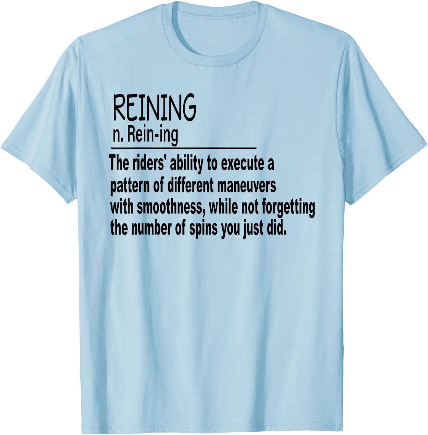 Reining Horse Show Women Girls T-Shirt - T-Shirt | Light Blue