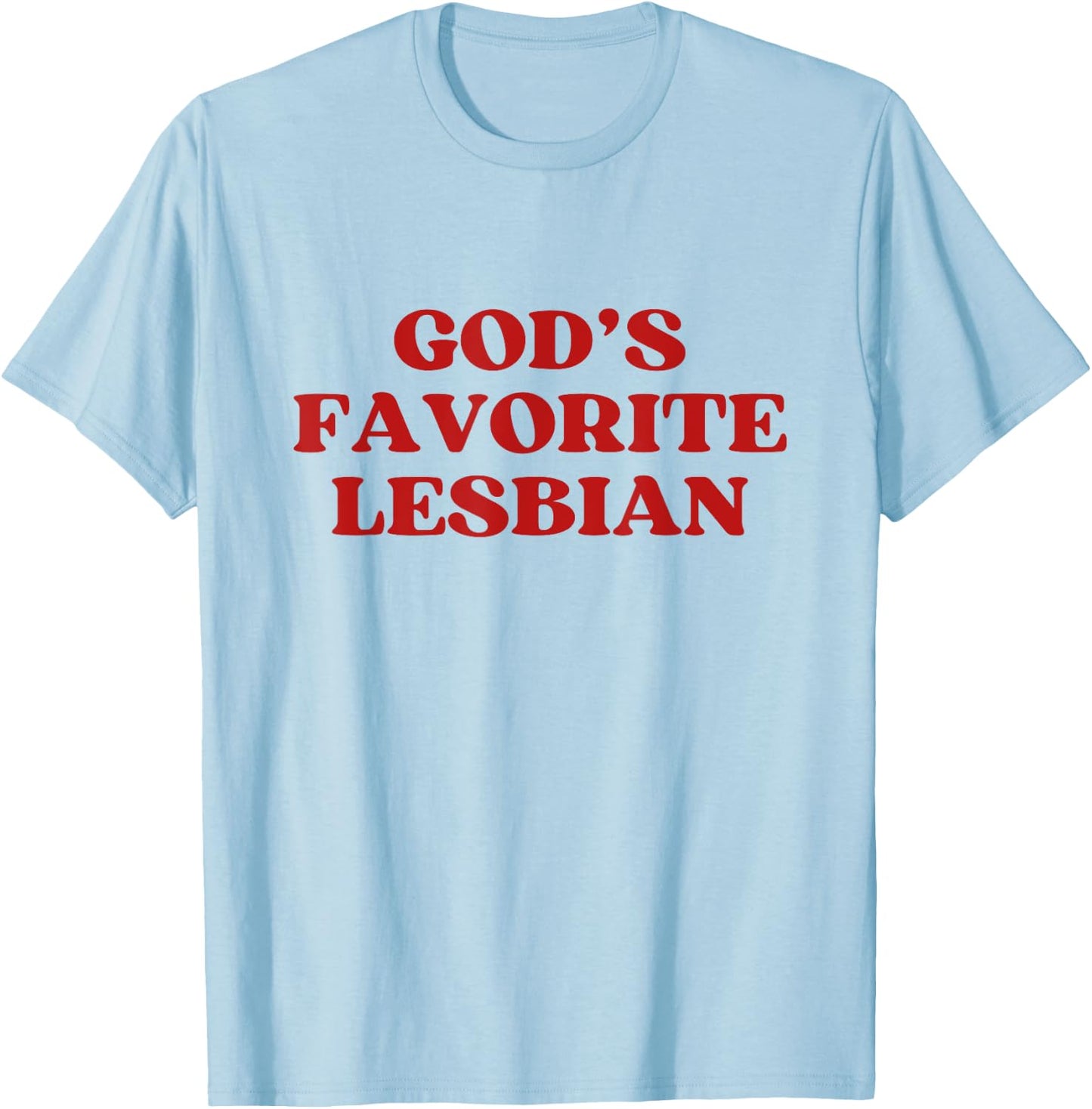 God's Favorite Lesbian Y2k Aesthetic Trendy LGBT Pride T-Shirt - T-Shirt | Light Blue