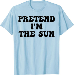 Pretend I'm The Sun Last Minute Halloween Costume Sun Groovy T-Shirt - T-Shirt | Light Blue
