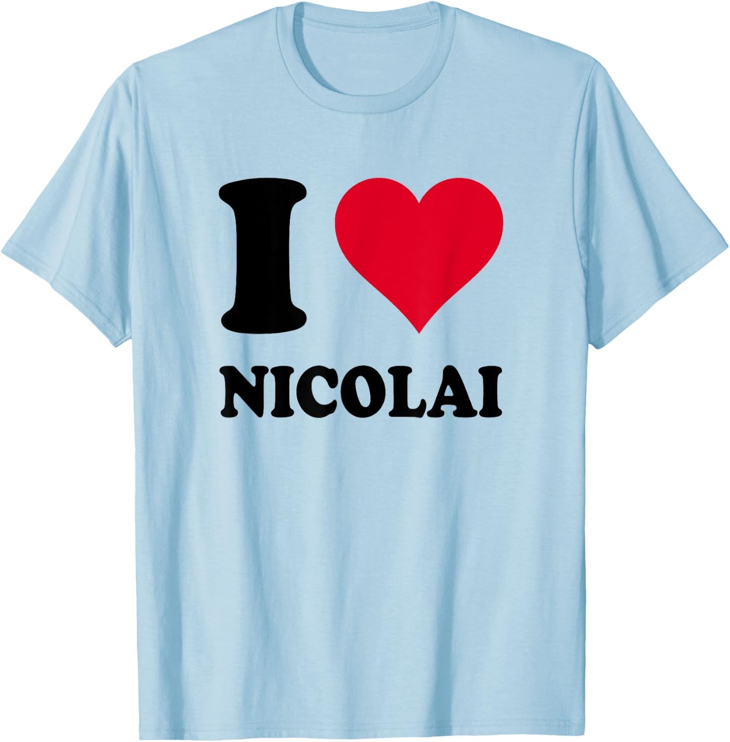 I Love Nicolai T-Shirt - T-Shirt | Light Blue