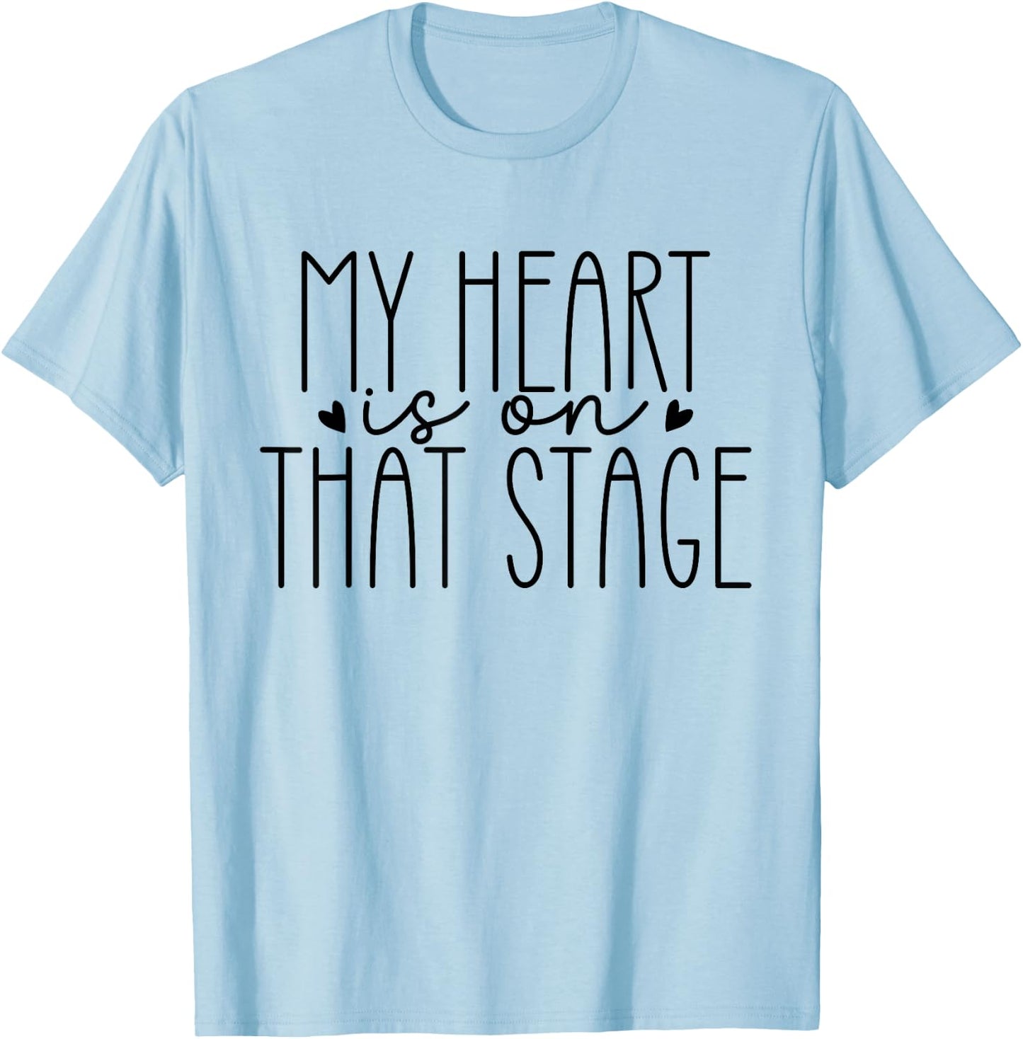 Retro Dance Mom My Heart Is On That Stage Dance Recital T-Shirt - T-Shirt | Light Blue