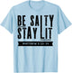 Be Salty Stay Lit Christian Faith Bible Verse Religious Gift T-Shirt - T-Shirt | Light Blue