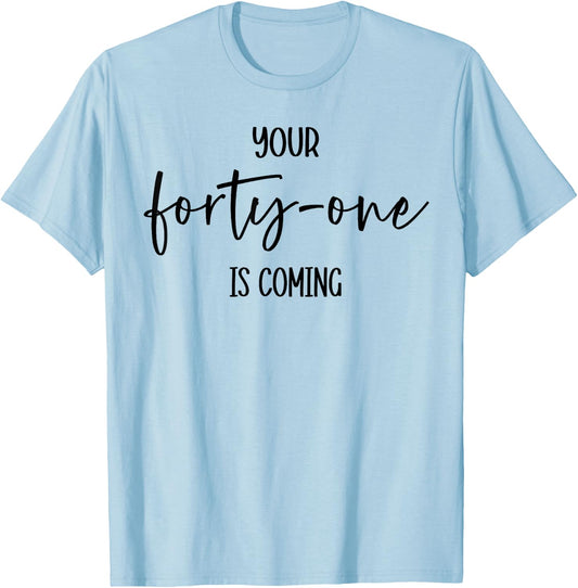 Christian Women Your 41 Is Coming Bible 41st Day Hope Encour T-Shirt - T-Shirt | Light Blue