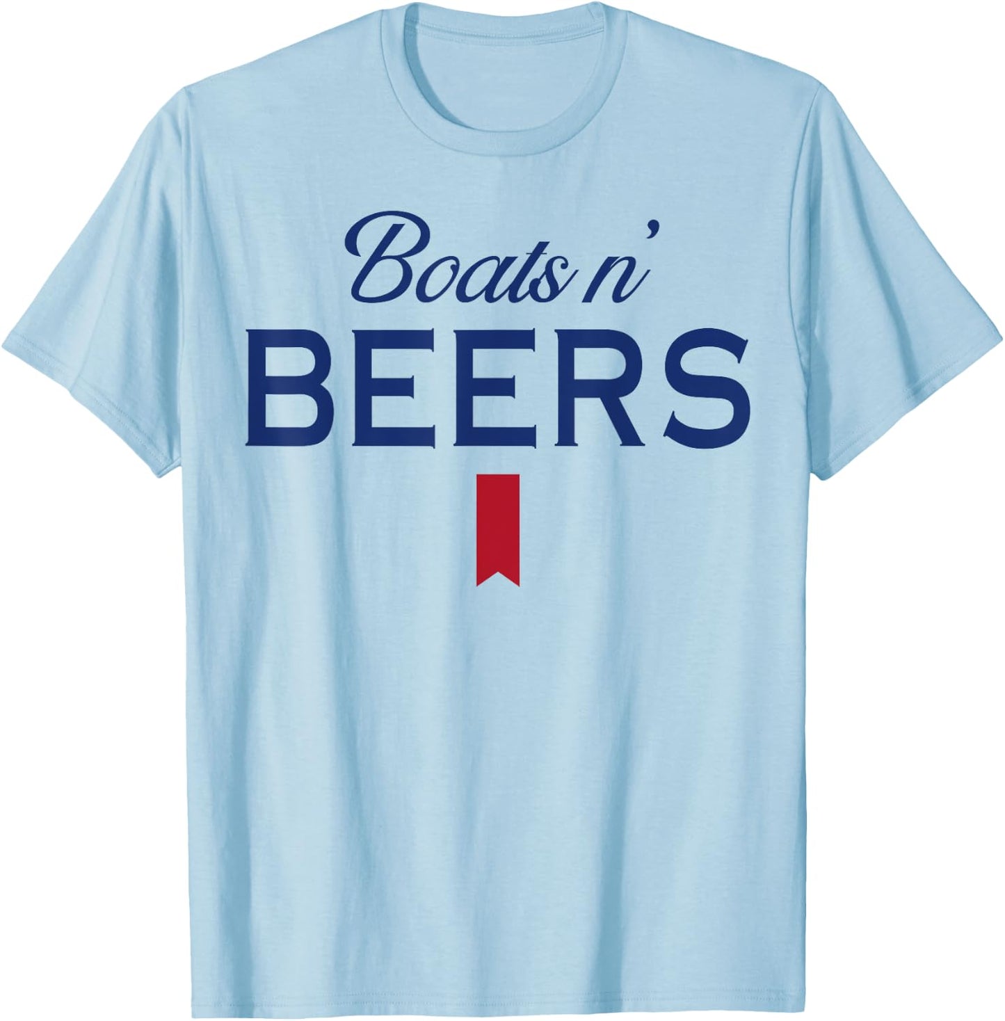 Boats n' Beers T-Shirt - T-Shirt | Light Blue