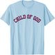 Child of God. Christian theme T-Shirt - T-Shirt | Light Blue