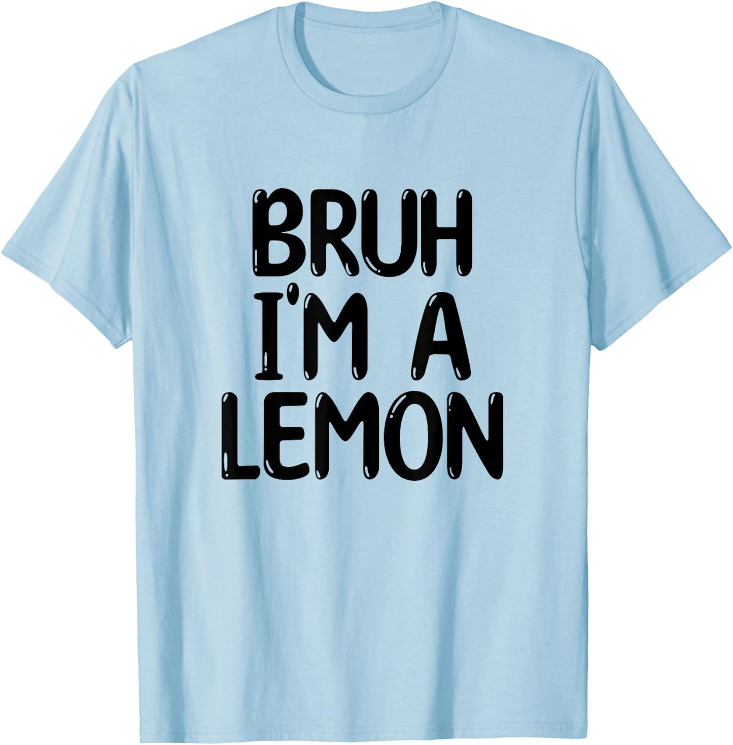 Bruh I'm A Lemon Funny Halloween Costume Men Women Boy Girl T-Shirt - T-Shirt | Light Blue