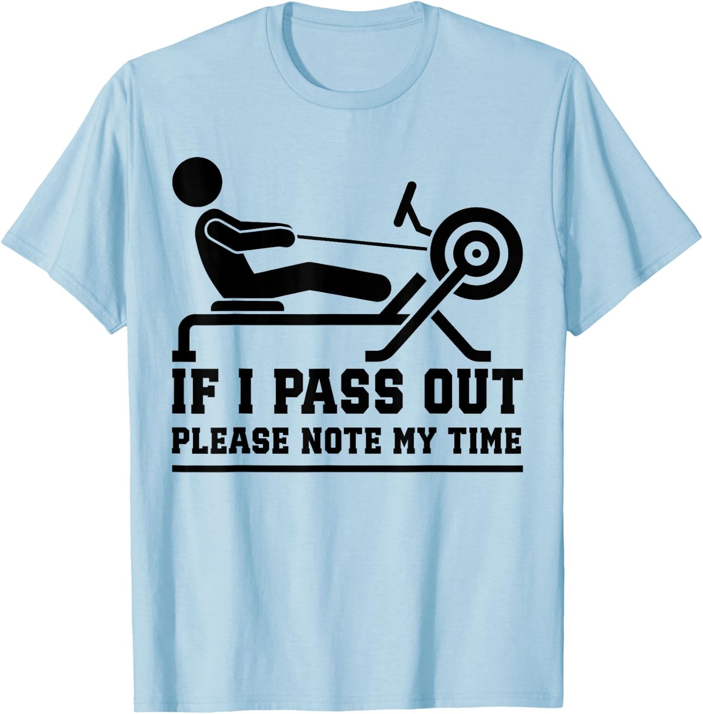 Funny Rowing Machine Workout for Fitness Exercise Training T-Shirt - T-Shirt | Light Blue